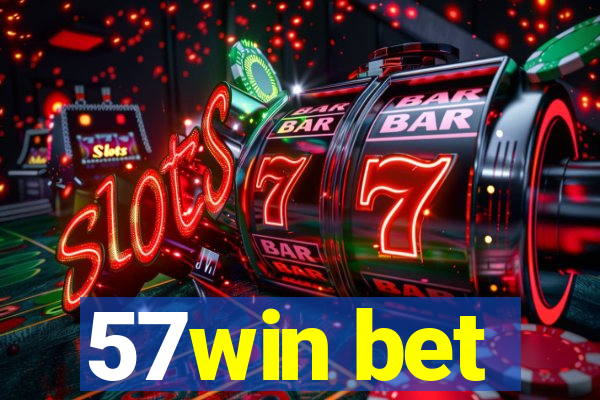 57win bet